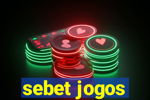 sebet jogos